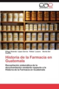 Historia De La Farmacia En Guatemala - 2857195469