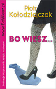 Bo Wiesz... - 2839260115