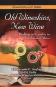 Old Wineskins, New Wine - 2840065666