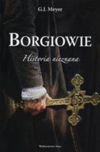 Borgiowie Historia Nieznana - 2849929525