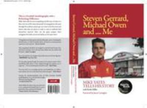 Steven Gerrard, Michael Owen And Me - 2852825408