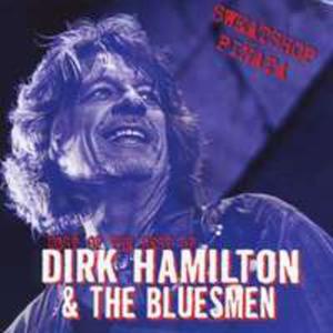 Sweatshop Pinata: M Of The Best Of Dirk Hamilton & The Bluesmen - 2839766882