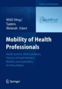 Health Systems, Work Conditions, Patterns Of Health Workers' Mobility And Implications For Policy Makers - 2857053200