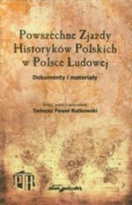 Powszechne Zjazdy Historykw Polskich W Polsce Ludowej - 2855406888