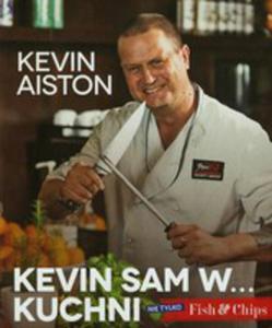 Kevin Sam W Kuchni Nie Tylko Fish & Chips - 2840083112