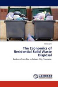 The Economics Of Residential Solid Waste Disposal - 2857067031