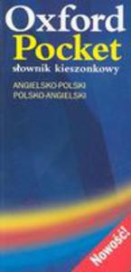 Oxford Pocket: Slownik Kieszonkowy (Angielsko - Polski / Polsko - Angielski) - 2849923062