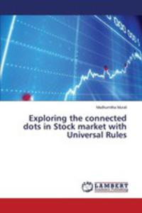 Exploring The Connected Dots In Stock Market With Universal Rules