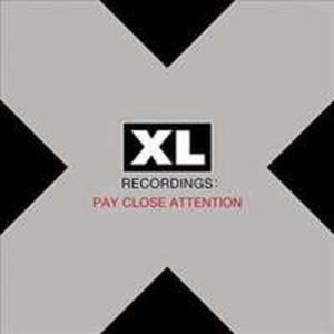 Pay Close Attention: Xl Recordings / Rni Wykonawcy - 2840050276