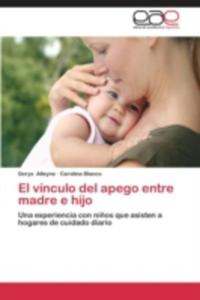 El Vinculo Del Apego Entre Madre E Hijo - 2857218560