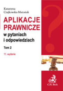 Aplikacje Prawnicze W Pytaniach I Odpowiedziach. Tom 2 - 2846956989