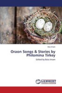 Oraon Songs & Stories By Philomina Tirkey