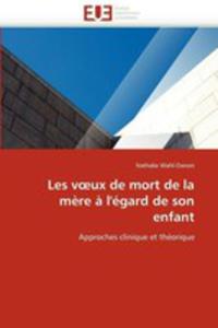 Les V Ux De Mort De La Mere A L'egard De Son Enfant - 2857112855