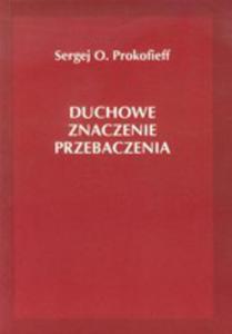 Duchowe Znaczenie Przebaczenia - 2839213976