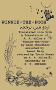 Winnie-the-pooh Translated Into Urdu A Translation Of A. A. Milne's "Winnie-the-pooh"