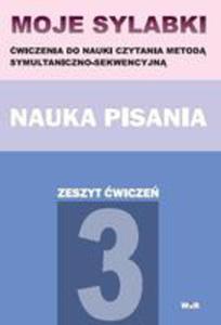 Moje Sylabki. Nauka Pisania - Zeszyt 3 - 2856608681