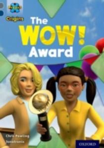 Project X Origins: Grey Book Band, Oxford Level 14: In The News: The Wow! Award - 2847441800