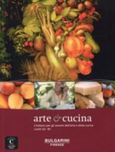 Arte E Cucina Libro - 2846050378