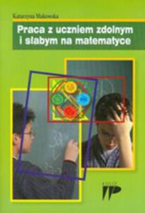 Praca Z Uczniem Zdolnym I Sabym Na Matematyce - 2844896692