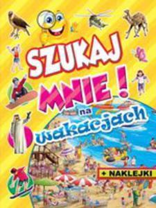 Szukaj Mnie! Na Wakacjach