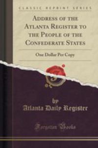 Address Of The Atlanta Register To The People Of The Confederate States - 2854030713