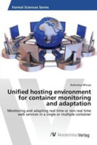 Unified Hosting Environment For Container Monitoring And Adaptation