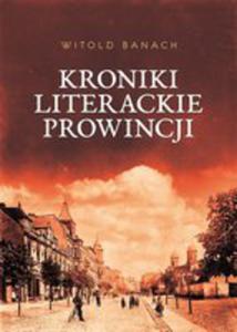 Kroniki Literackie Prowincji - 2846953800