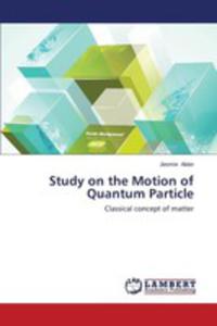 Study On The Motion Of Quantum Particle - 2857168891