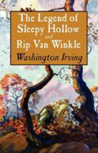 The Legend Of Sleepy Hollow And Rip Van Winkle