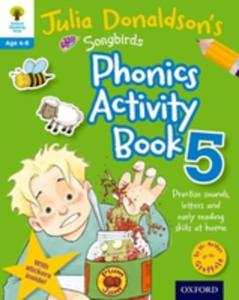 Oxford Reading Tree Songbirds: Julia Donaldson's Songbirds Phonics Activity Book 5 - 2840135064