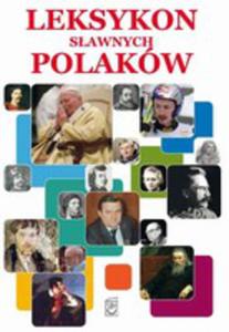 Leksykon Sawnych Polakw - 2840101370