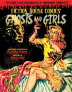 Ghosts And Girls Of Fiction House! - 2840241871