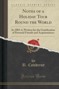Notes Of A Holiday Tour Round The World - 2852886286