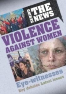 Behind The News: Violence Against Women - 2849502218