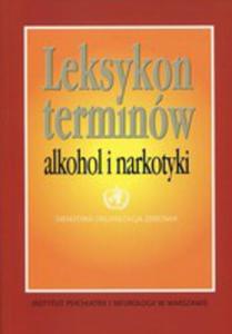 Leksykon Terminw Alkohol I Narkomania - 2852841745