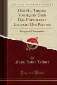 Der Hl. Thomas Von Aquin ber Das Unfehlbare Lehramt Des Papstes - 2855759215