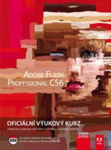 Adobe Flash Cs6: Oficiln Vukov Kurz - 2840353371