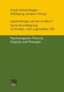 Lebenslanges Lernen Im Beruf Seine Grundlegung Im Kindes - Und Jugendalter - 2857136118