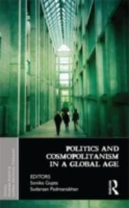 Politics And Cosmopolitanism In A Global Age - 2840076687