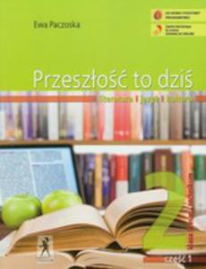 Przeszo To Dzi 2 Literatura Jzyk Kultura Podrcznik Cz 1