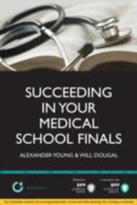 Succeeding In Your Medical School Finals - 2849914180