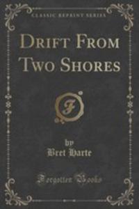 Drift From Two Shores (Classic Reprint) - 2853013873