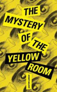 The Mystery Of The Yellow Room - 2852974933