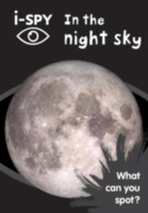 I-spy In The Night Sky: What Can You Spot?