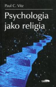Psychologia Jako Religia - 2848646569