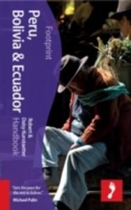 Peru, Bolivia, Ecuador Footprint Handbook - 2840006146