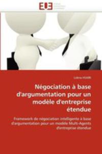 Negociation A Base D'argumentation Pour Un Modele D'entreprise Etendue - 2857105162