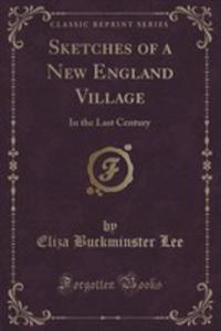 Sketches Of A New England Village - 2852951395