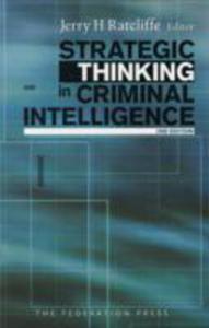 Strategic Thinking In Criminal Intelligence