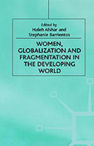 Women, Globalization And Fragmentation In The Developing World - 2847656703